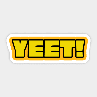 Yeet! Sticker